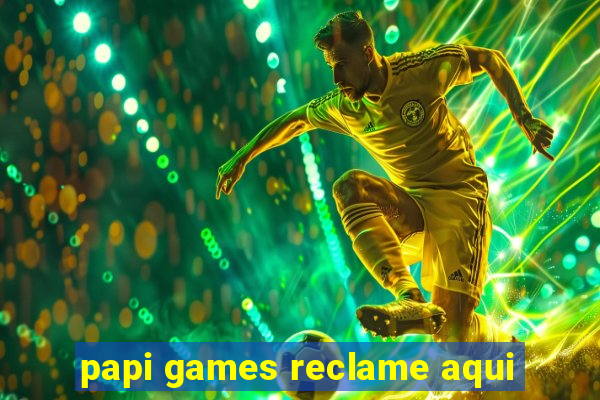 papi games reclame aqui